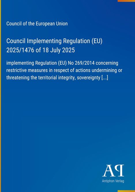 Ein blauer Hintergrund mit weißem Text: "Council of the European Union" und Verordnungstitel. Unten Logo "Antiphon Verlag".