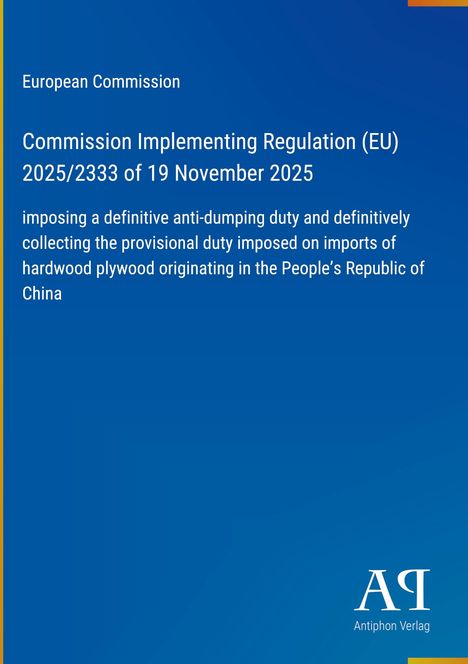 Text über EU-Verordnung zu Antidumpingzöllen auf Import von Sperrholz aus China. Blauer Hintergrund mit weißem Text.