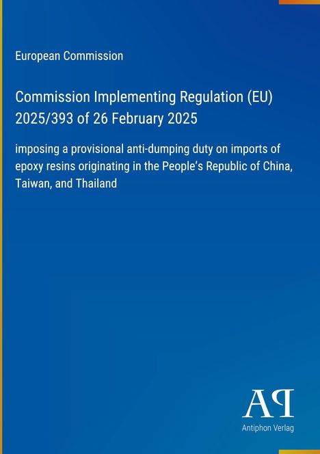 Text: EU-Verordnung 2025/393 zu Antidumpingzöllen auf Epoxidharzimporte aus China, Taiwan, Thailand. Unterer Rand: Verlaglogo.