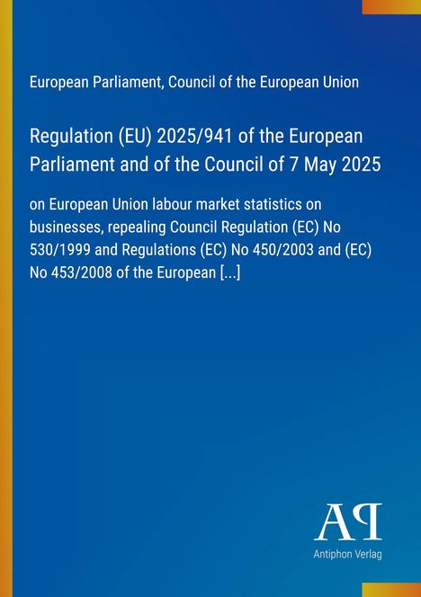 Regulation (EU) 2025/941 über EU-Arbeitsmarktstatistiken. Blau mit goldenem Streifen und Antiphon Verlag-Logo.