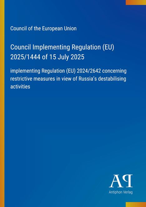 Council of the European Union Regulation über Russlands Aktivitäten, blauer Hintergrund, Antiphon Verlag-Logo unten rechts.