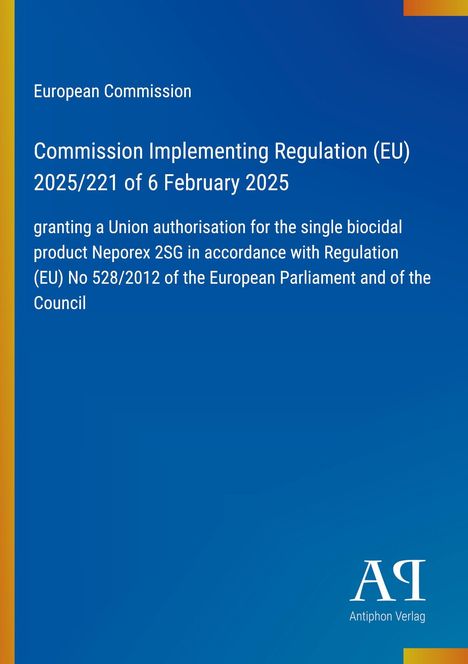 Europäische Kommission: Verordnung (EU) 2025/221, 6. Februar 2025, Zulassung Neporex 2SG. Blau mit gelben Details. 