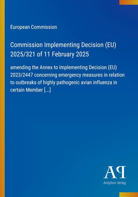 Weiße Schrift auf blauem Hintergrund: EU-Kommission, Entscheidung 2025/321, Vogelgrippe-Maßnahmen; Logo unten rechts.
