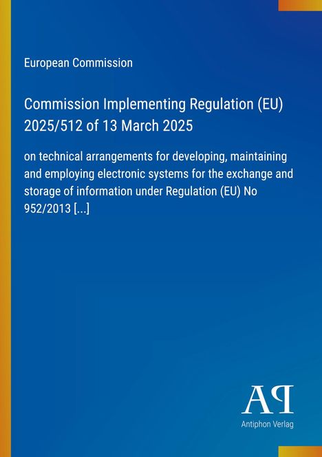 Titel: EU-Verordnung 2025/512 zu IT-Systemen für den Datenaustausch. Blaues Design mit gelbem Rand links.
