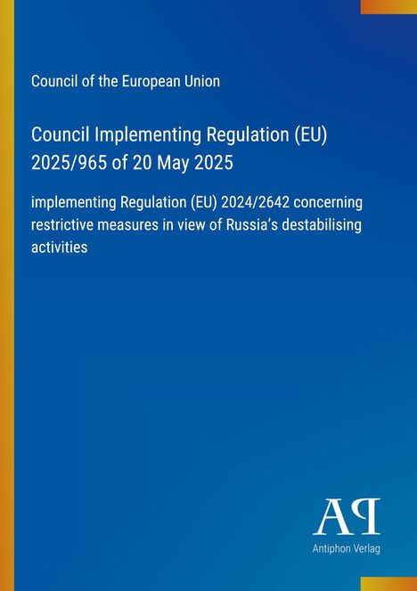 "Council Implementing Regulation (EU) 2025/965 of 20 May 2025" in großen weißen Buchstaben auf blauem Hintergrund.