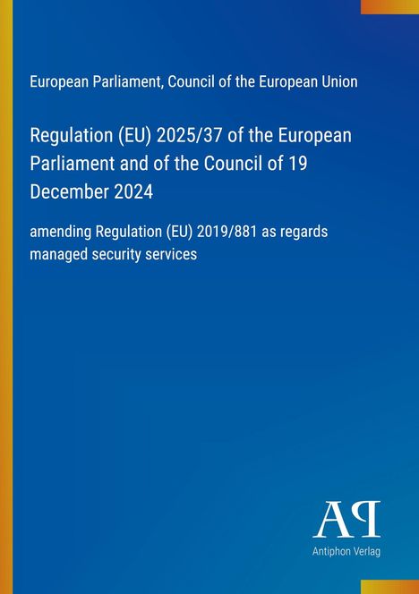 Regulation (EU) 2025/37 amends security regulations. Blau mit gelbem Rand, Logo unten rechts.
