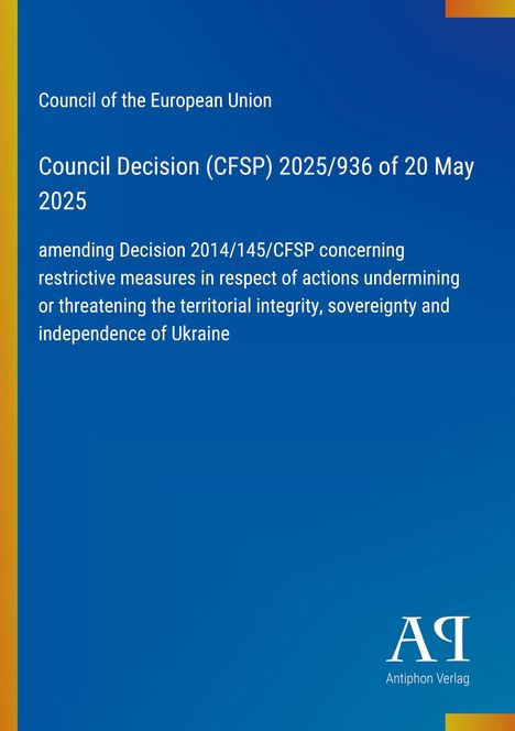 Council Decision (CFSP) 2025/936 of 20 May 2025, Maßnahmen zur Ukraine. Oben links ein gelber Streifen.