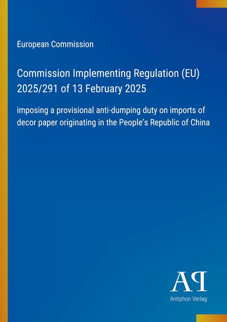 Text über EU-Verordnung zur Einführung eines Antidumpingzolls auf Dekorpapierimporte aus China, blaues Design, Logo unten rechts.