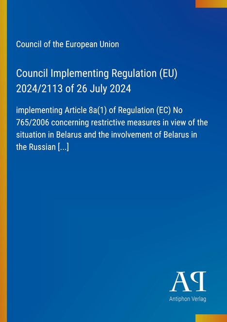 Text: "Council Implementing Regulation (EU) 2024/2113 of 26 July 2024". Blau mit gelbem Streifen und Verlagssignatur.