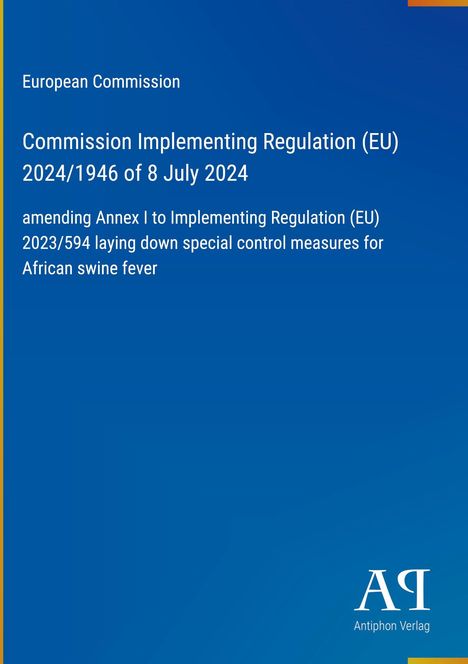 Text über EU-Verordnung zur Afrikanischen Schweinepest. Blau mit gelbem Rand; rechts unten kleines Logo "ΑΡ Antiphon Verlag".