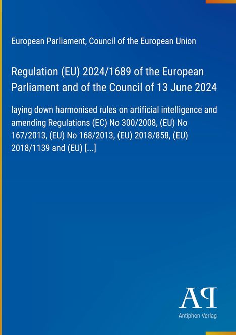 Regulation (EU) 2024/1689 über KI. Blaues Cover, "Antiphon Verlag" als Logo unten.