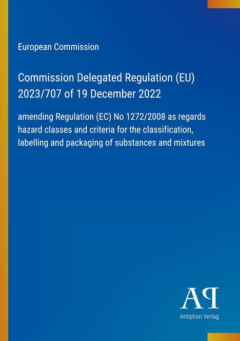 Europäische Kommission, Verordnung 2023/707 zur Änderung der Verordnung 1272/2008. Blaues Hintergrunddesign.