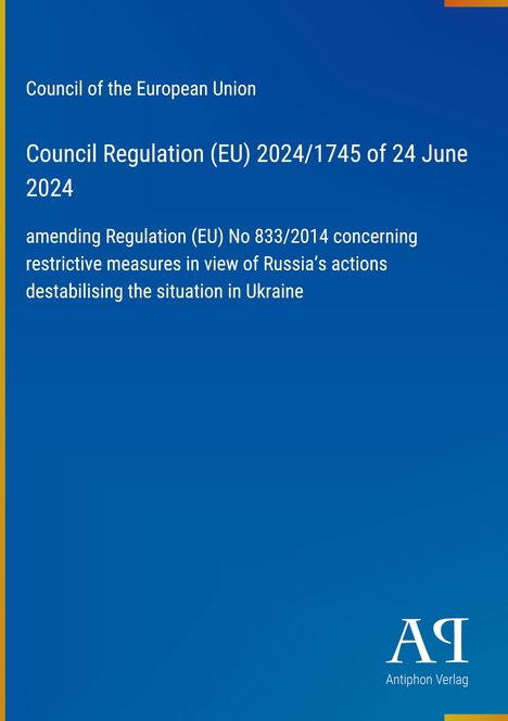 Council Regulation (EU) 2024/1745 vom 24. Juni 2024, Antiphon Verlag, blauer Hintergrund.