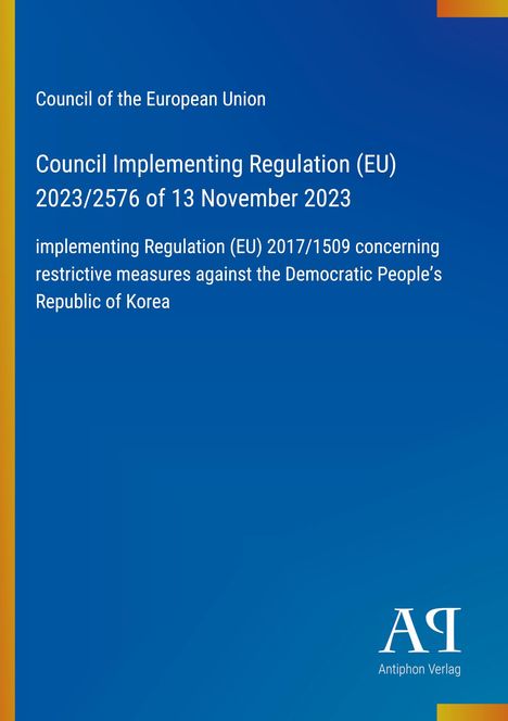 "Council Implementing Regulation (EU) 2023/2576 of 13 November 2023" auf blauem Hintergrund mit gelbem Rand.