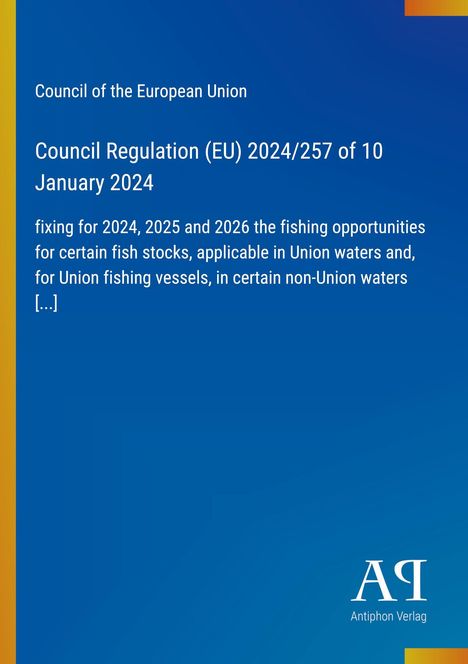 "Council Regulation (EU) 2024/257 of 10 January 2024" steht auf blauem Hintergrund mit EU-Logo.