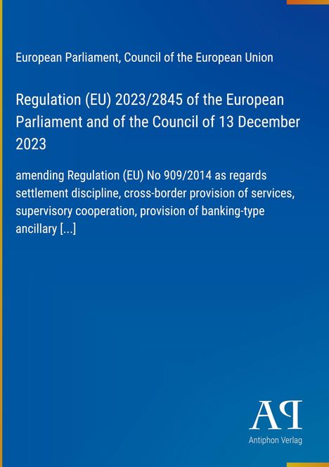 Titel der EU-Verordnung, Nummer 2023/2845, vom 13. Dezember 2023, Änderungsverordnung 909/2014. Logo unten rechts.