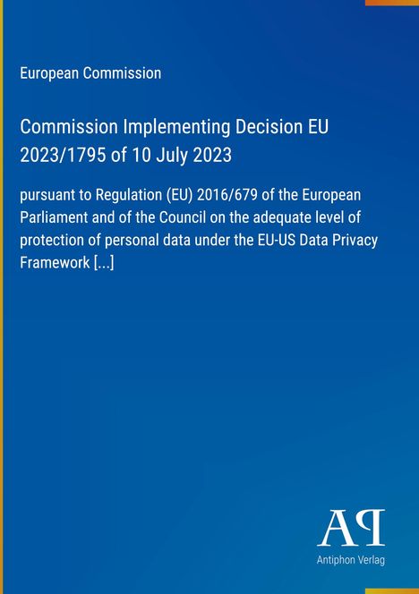 "Commission Implementing Decision EU 2023/1795" und Details zu Datenschutzrahmen. Blau mit Verlag-Logo unten rechts.