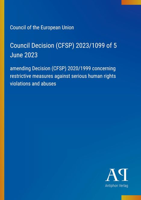Text: „Council Decision (CFSP) 2023/1099 of 5 June 2023.“ Blau mit gelbem Rand links, Verlagssymbol unten.