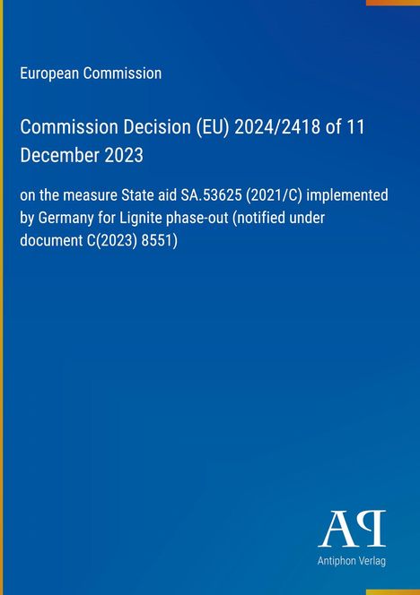 Text: Entscheidung der Kommission (EU) über Beihilfe zum Braunkohleausstieg in Deutschland. Logo unten rechts.