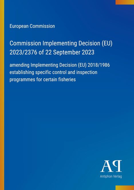 Text zur EU-Entscheidung über Fischereikontrollprogramme, farbiger Hintergrund, Antiphon Verlag-Logo unten rechts.
