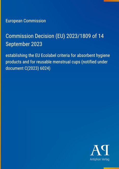 Kommissionsentscheidung (EU) 2023/1809 vom 14. September 2023 über EU-Umweltzeichenkriterien. Blau mit Logo.