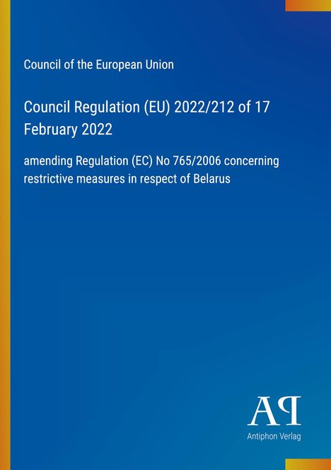 „Council of the European Union: Council Regulation (EU) 2022/212 of 17 February 2022“, blauer Hintergrund, Logo unten rechts.