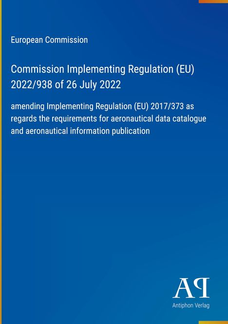 Europäische Kommission, Verordnung (EU) 2022/938, Änderung der Verordnung (EU) 2017/373, Anforderungen an Luftfahrtdaten.
