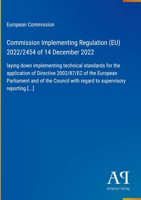 Europäische Kommission, Verordnung (EU) 2022/2454 vom 14. Dezember 2022; blau mit gelbem Rand, Antiphon Verlag-Logo.