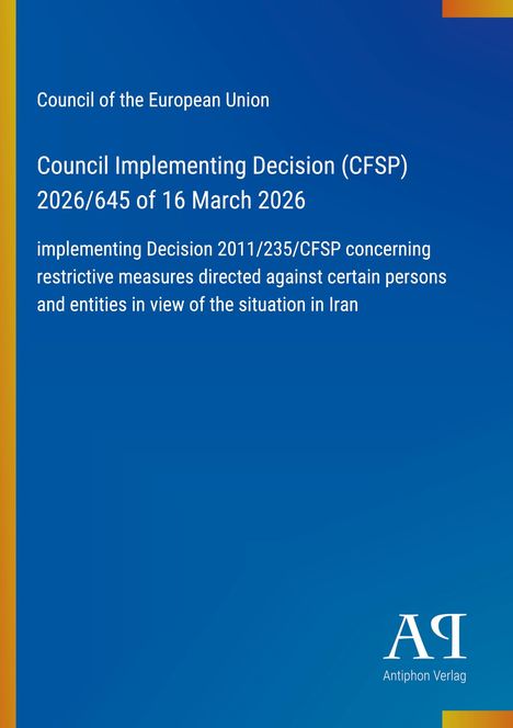 Text: „Council of the European Union, Council Implementing Decision (CFSP) 2026/645 of 16 March 2026“; blau mit bunten Ecken.