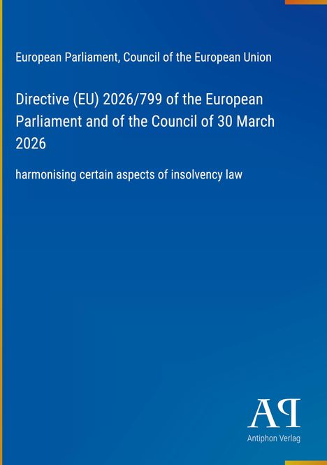 Directive 2026/799 der EU über Insolvenzrechtsharmonisierung, herausgegeben von Antiphon Verlag; blauer Hintergrund.