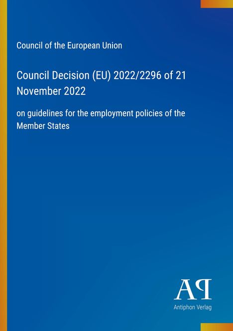 Council of the European Union, Entscheidung über Leitlinien zur Beschäftigungspolitik, blaues Cover mit Logo.