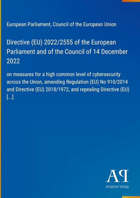Text zur EU-Direktive 2022/2555, Cybersecurity-Maßnahmen; blaues Design, unten Logo: "Antiphon Verlag".