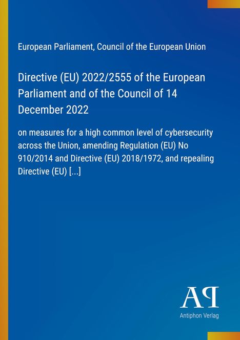 Text: "Directive (EU) 2022/2555 of the European Parliament of 14 December 2022." Blaues Cover mit gelbem Streifen.