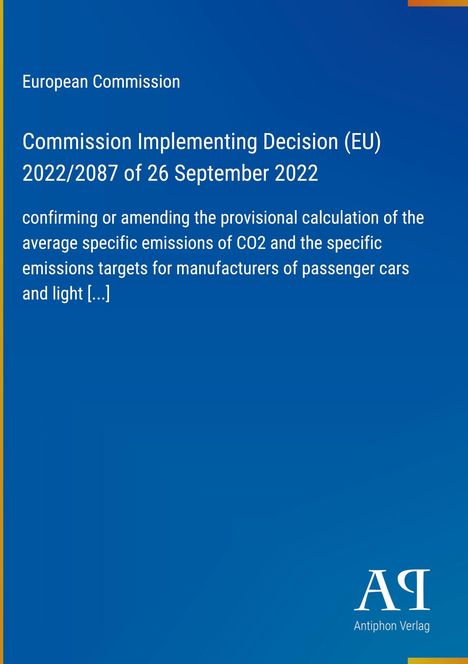 European Commission, Entscheidung über CO2-Emissionen, blauer Hintergrund, unten rechts das Logo von Antiphon Verlag.