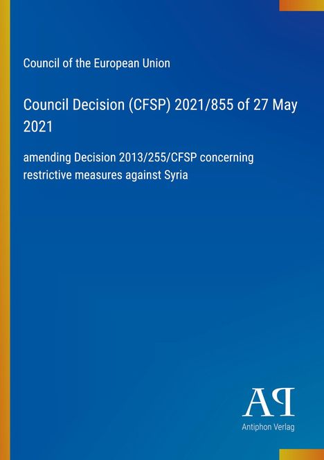 Council of the European Union Entscheidung über Maßnahmen gegen Syrien, Standardtext auf blauem Hintergrund.