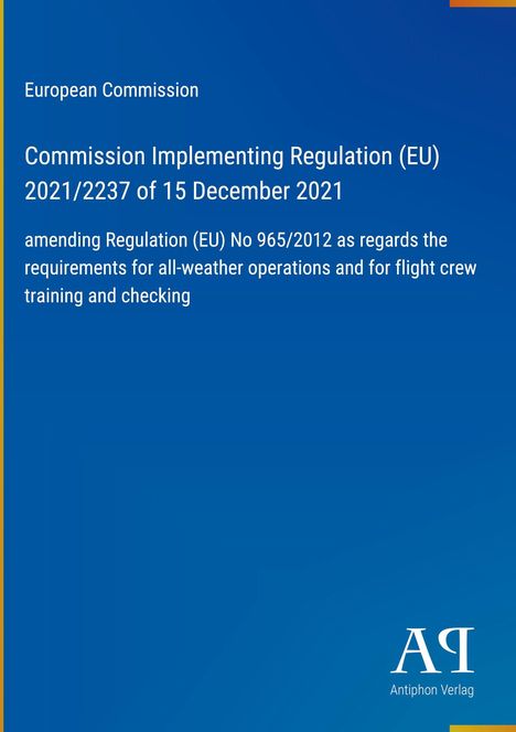 Text über EU-Verordnung, Datum, und Anpassungen für Flugbesatzung. Oben links: European Commission. Unten rechts: Verlag-Logo.