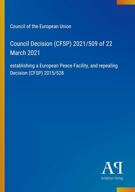 Council Decision (CFSP) 2021/509, 22 March 2021. Blaues Cover, gelber Rand, weißer Text.