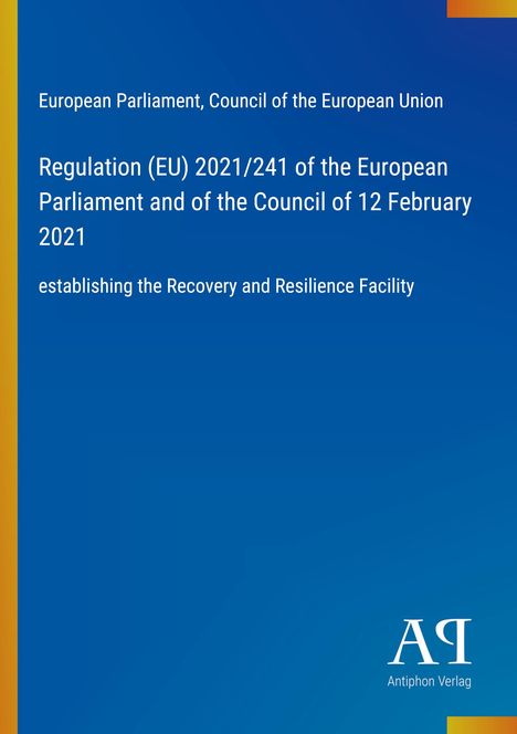 Regulation (EU) 2021/241, Recovery and Resilience Facility, blauer Hintergrund, vertikaler gelber Streifen links.