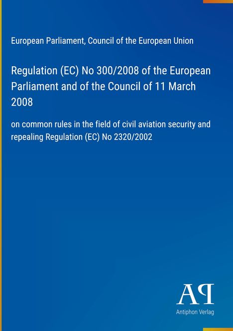 Titel: Regulation (EC) No 300/2008 über Luftsicherheit. Blau, mit gelbem Rand und Verlagssignet unten.