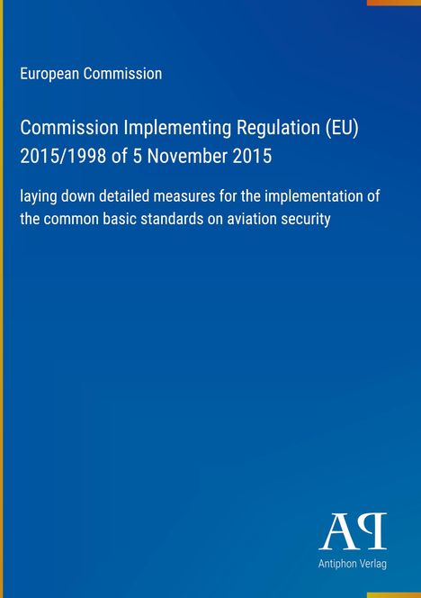 Commission Implementing Regulation (EU) 2015/1998 der Europäischen Kommission, blaue Titelseite, gelber Rand.