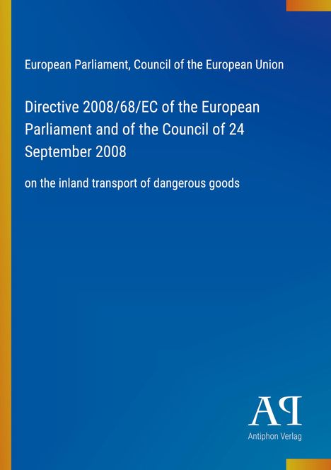 Directive 2008/68/EC des EU-Parlaments. Blaues Design mit vertikalem gelben Streifen und einem Verlagslogo rechts unten.