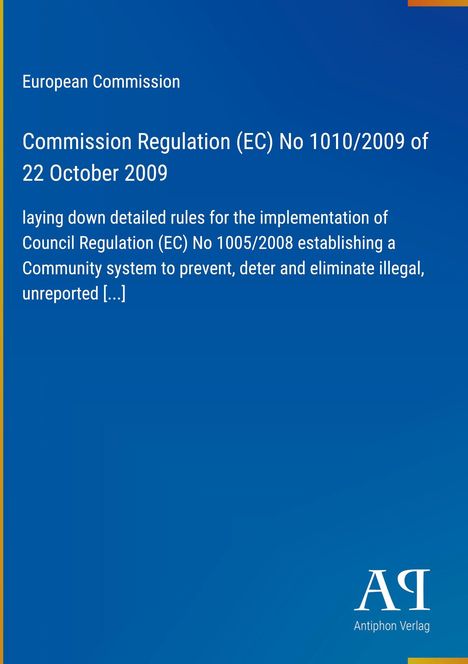 "European Commission, Regulation (EC) No 1010/2009, 22 October 2009. Blaues Design mit gelbem Rand, Logo unten."
