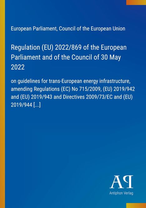 Text: Regulation (EU) 2022/869 about energy infrastructure guidelines. Design: Blaues Cover mit gelbem Rand und Logo.