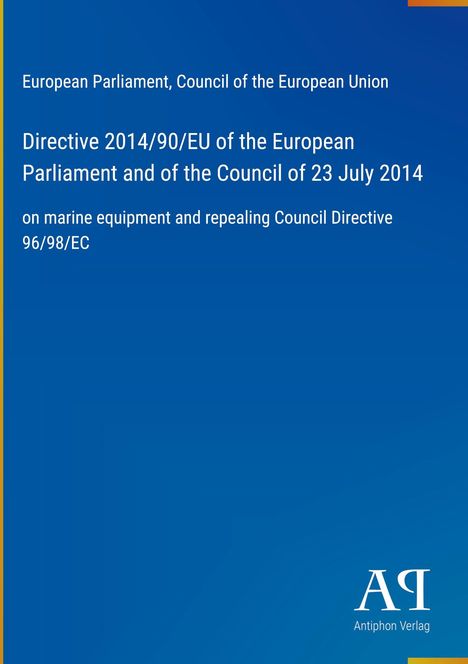 Directive 2014/90/EU über Meeresausrüstung, Ersetzung der Richtlinie 96/98/EG, blauer Hintergrund, Logo unten.