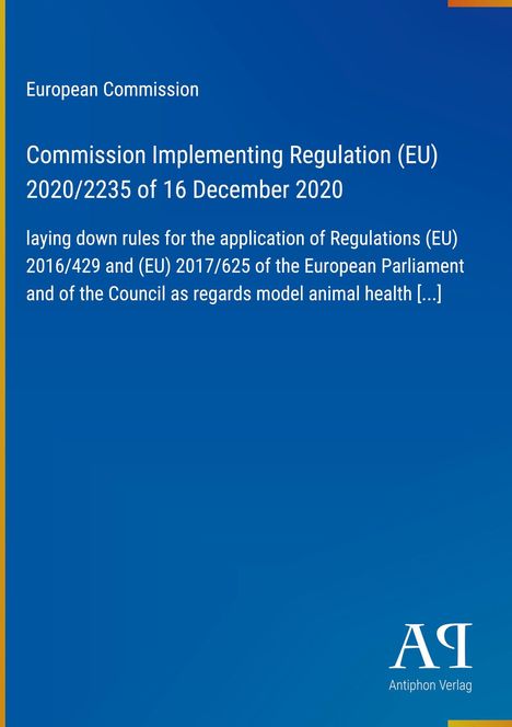 Text: Umsetzungsvorschriften (EU) 2020/2235, 16. Dez. 2020, EU-Kommission, Regeln zu Tiergesundheit. Blaues Cover, Verlagssignet.
