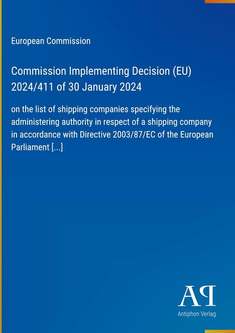 Text: European Commission, Commission Implementing Decision (EU) 2024/411 of 30 January 2024 [...] Unten rechts ein Logo.