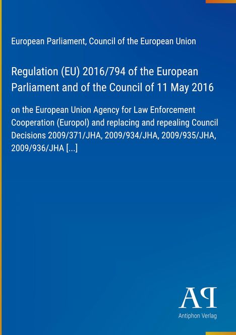 Blauer Hintergrund mit weißem Text über EU-Verordnung 2016/794 zu Europol. Unten rechts ein weißes Logo von Antiphon Verlag.