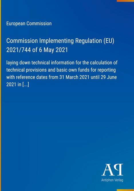 Text: "European Commission, Commission Implementing Regulation (EU) 2021/744 of 6 May 2021." Blaues Cover, Logo unten rechts.
