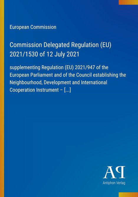 European Commission. Commission Delegated Regulation (EU) 2021/1530 of 12 July 2021. Blau mit gelben und orangen Rändern.