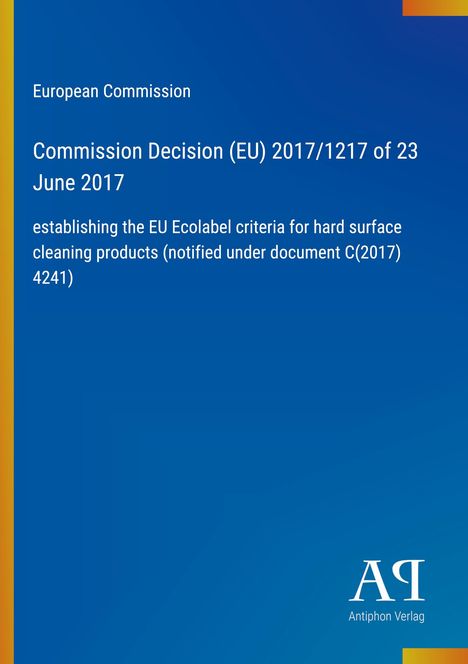 Text zur Entscheidung der EU-Kommission von 2017 über Ecolabel-Kriterien. Blaues Design mit gelbem Rand.
